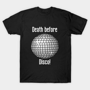 Death Before Disco! T-Shirt